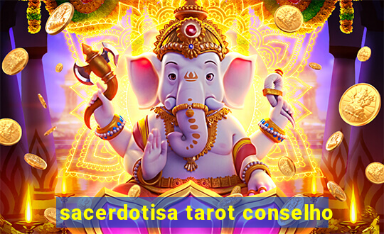 sacerdotisa tarot conselho